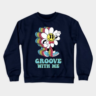 Groove With Me Crewneck Sweatshirt